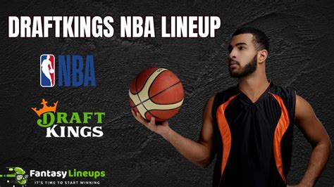 draftkings nba lineup optimizer|DraftKings NBA Strategy .